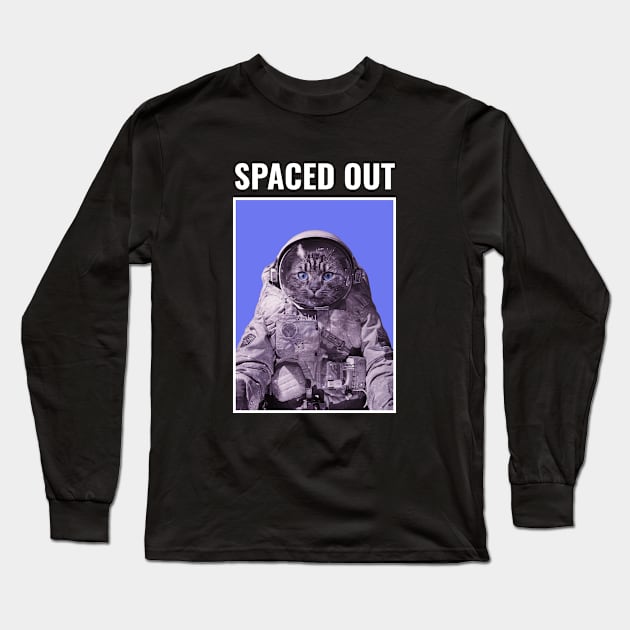 Funny Spaced Out Space Cat Gift Long Sleeve T-Shirt by Super Fresh Art